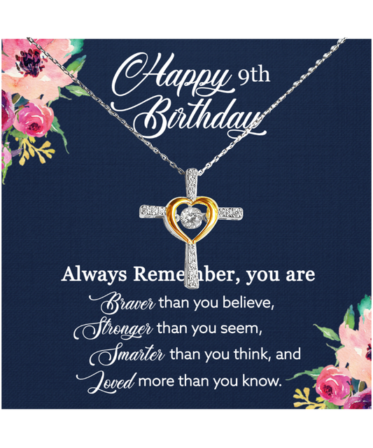 Happy 9th Birthday, Birthday Gift For Girls, 9th Birthday Gift, You Are Braver And Loved - .925 Sterling Silver Cross Dancing Necklace With Birthday Greeting Card