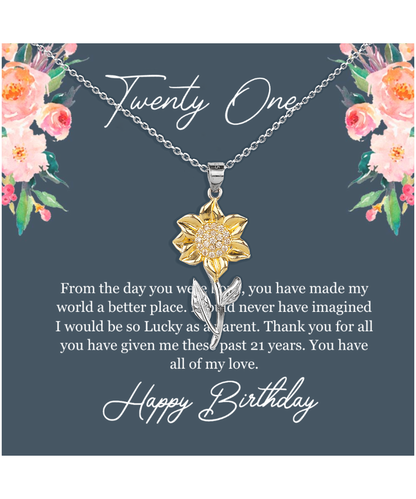 Twenty One Birthday, 21st Birthday, Birthday Gift For Her, You Have All Of My Love - .925 Sterling Silver Sunflower Pendant Necklace With Birthday Greeting Card