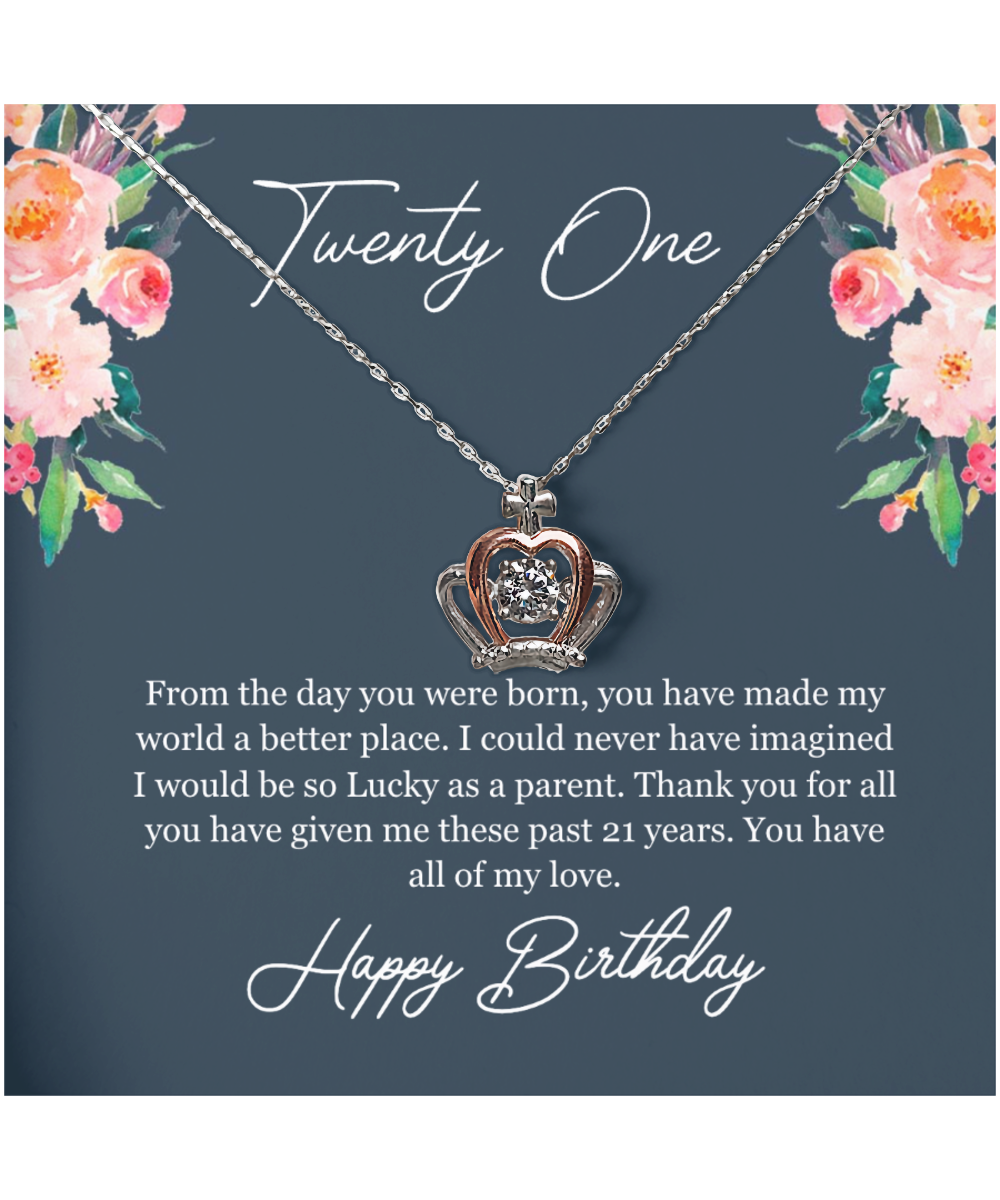 Twenty One Birthday, 21st Birthday, Birthday Gift For Her, You Have All Of My Love - .925 Sterling Silver Crown Pendant Necklace With Birthday Greeting Card