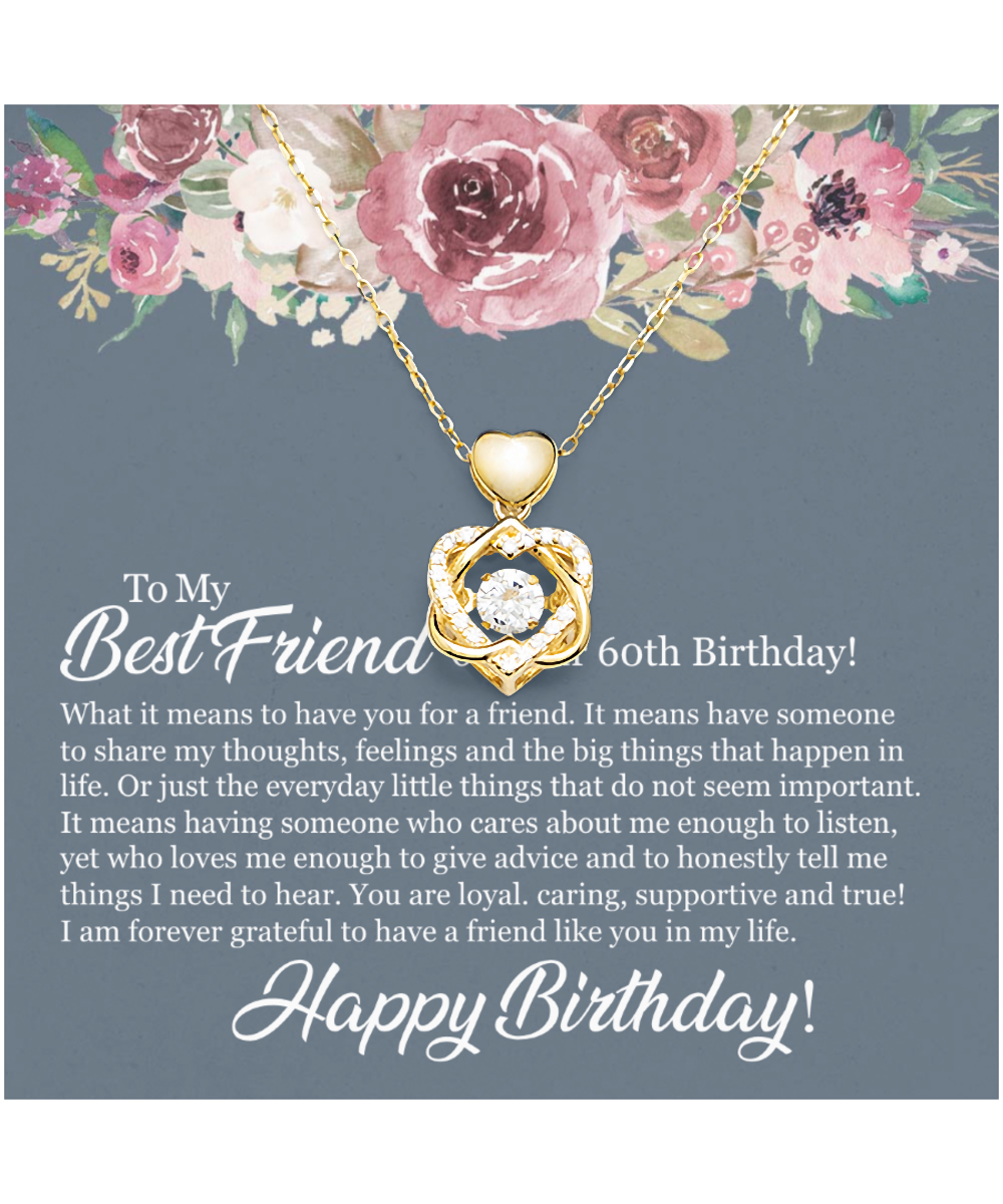 60th Birthday Best Friend, Happy 60th Birthday, 60th Birthday For Women, Grateful To Have A Friend Like You - Heart Knot Gold Necklace With Birthday Message Card