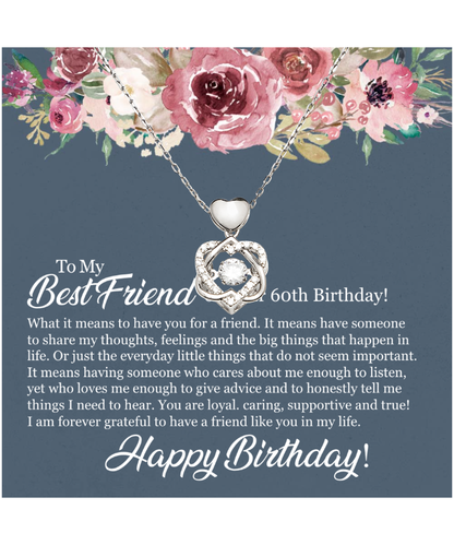 60th Birthday Best Friend, Happy 60th Birthday, 60th Birthday For Women, Grateful To Have A Friend Like You - .925 Sterling Silver Heart Knot Silver Necklace With Birthday Message Card