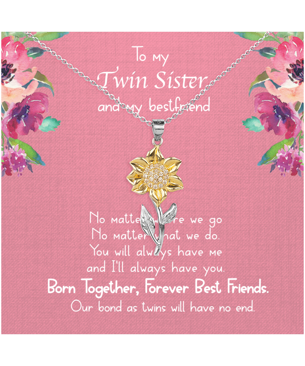 Gift For Twin Sister, Twin Sister, Sister Bestfriend, Born Together, Forever Best Friend - .925 Sterling Silver Sunflower Pendant Necklace With Message Card