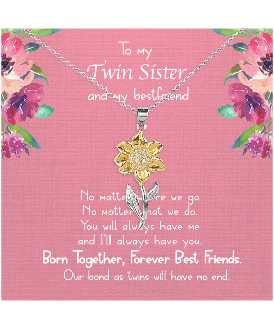 Gift For Twin Sister, Twin Sister, Sister Bestfriend, Born Together, Forever Best Friend - .925 Sterling Silver Sunflower Pendant Necklace With Message Card