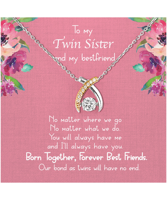 Gift For Twin Sister, Twin Sister, Sister Bestfriend, Born Together, Forever Best Friend - .925 Sterling Silver Wishbone Dancing Necklace With Message Card