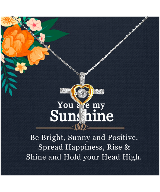 You Are My Sunshine, Necklace For Women, Gift For Her, Rise and Shine - .925 Sterling Silver Cross Dancing Necklace With Inspirational Message Card