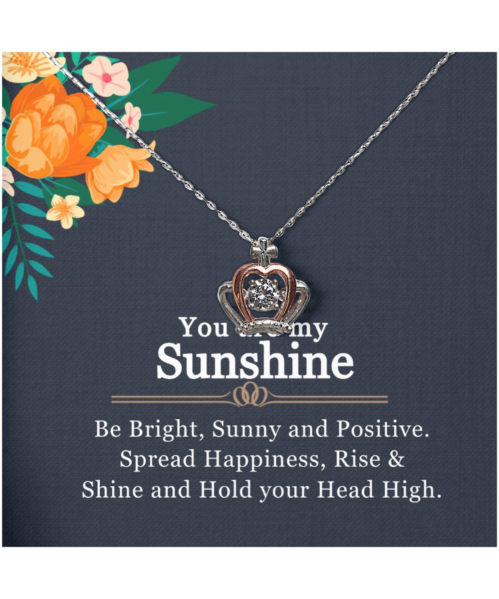 You Are My Sunshine, Necklace For Women, Gift For Her, Rise and Shine - .925 Sterling Silver Crown Pendant Necklace With Inspirational Message Card