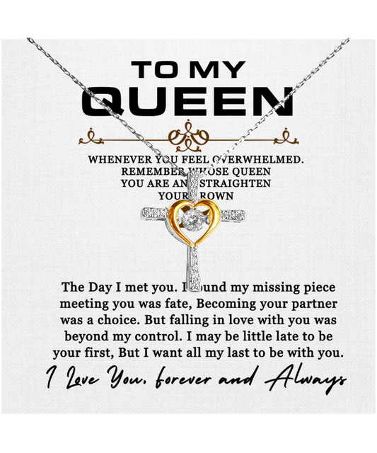 To My Queen, Necklace Gift For Women, For Her, Couples Gift, I Want All My Lasts To Be With You - .925 Sterling Silver Cross Dancing Necklace With Message Card