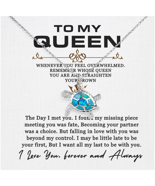 To My Queen, Necklace Gift For Women, For Her, Couples Gift, I Want All My Lasts To Be With You - .925 Sterling Silver Opal Turtle Necklace With Message Card