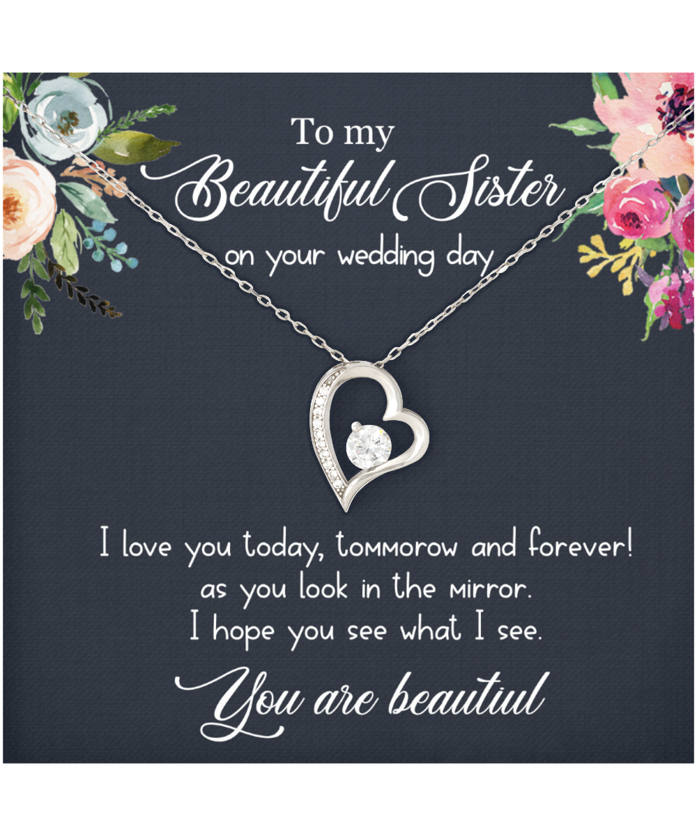 To My Sister On Her Wedding Day, Sister On Wedding Day, Wedding Gift For Sister, You Are Beautiful - .925 Sterling Silver Heart Solitaire Crystal Necklace With Message Card