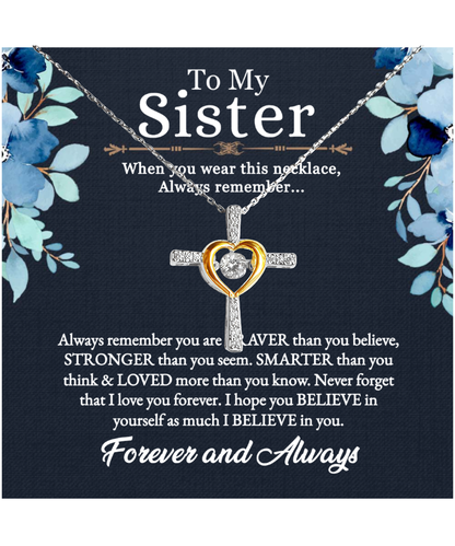 Gift For Sister, To My Sister, Birthday Gifts For Sister From Sister, I Love You Sister - .925 Sterling Silver Cross Dancing Necklace With Message Card