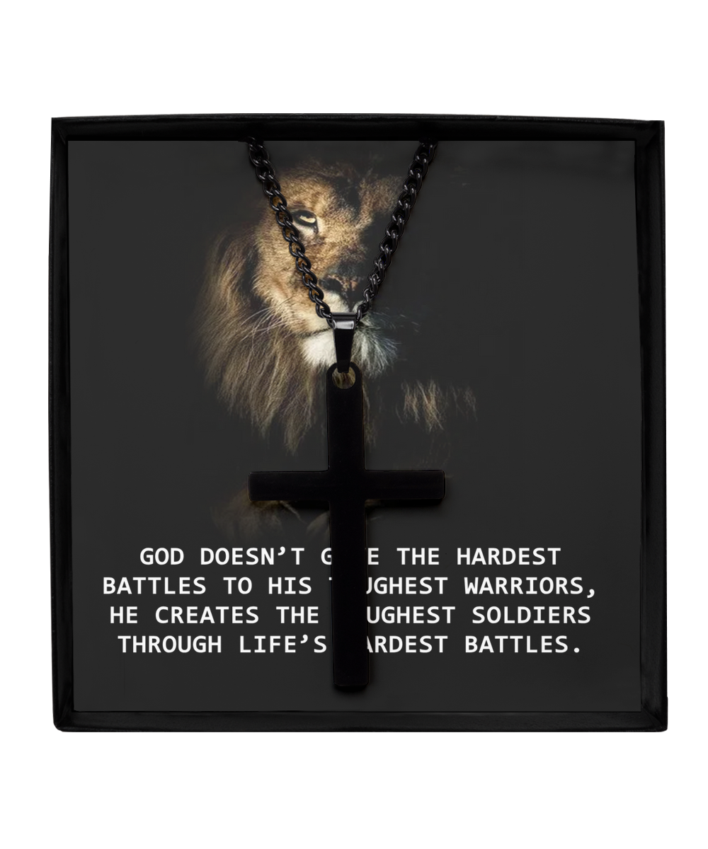 For Him, Gift For Son, Faith Necklace For Him, Father From Son, Black Cross Necklace, Dad's Birthday Gift, God Doesn't Give The Hardest Battles To His Toughest Warrior