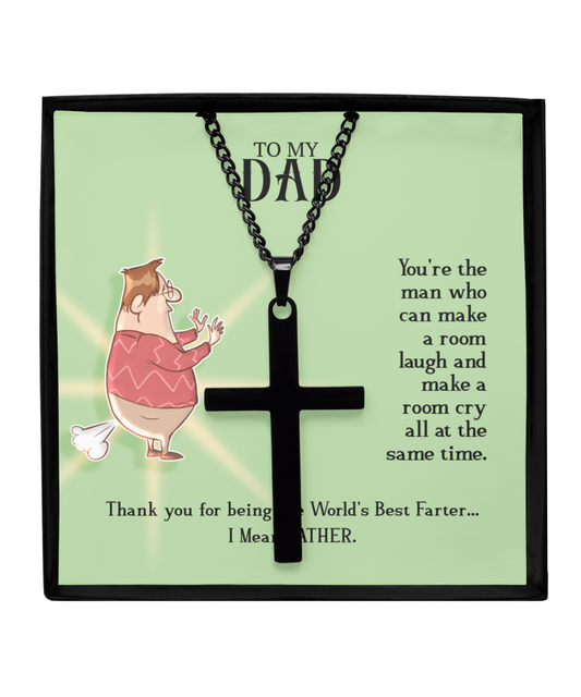 To My Dad, Black Cross Necklace For Dad, World's Best Farter Dad, Father's Dad Gift From Daughter, Best Dad In The World