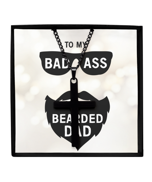 To My Badass Bearded Dad, Black Cross Necklace For Dad, Birthday Gift From Daughter To Dad, Father's Day Gift For Him