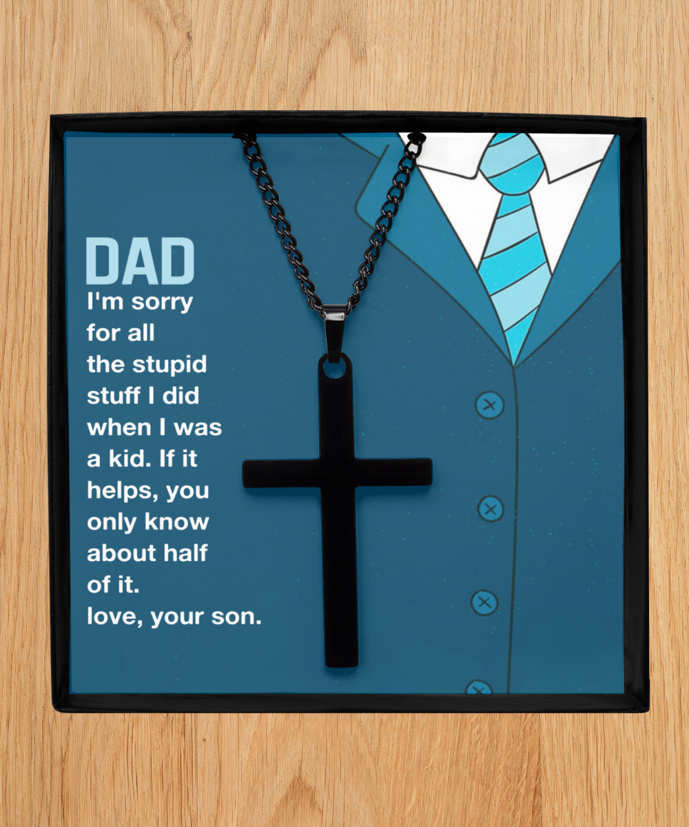 I'm Sorry Black Cross Necklace For Dad, Gift Dad I'm Sorry From Son, Love Gift I'm Sorry Dad, Dad Sorry Message From Son