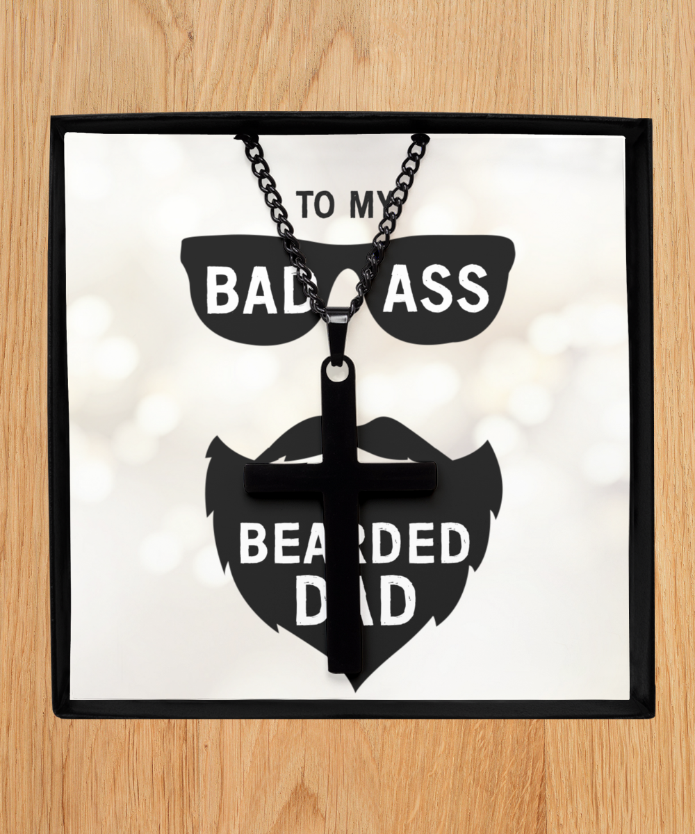 To My Badass Bearded Dad, Black Cross Necklace For Dad, Birthday Gift From Daughter To Dad, Father's Day Gift For Him