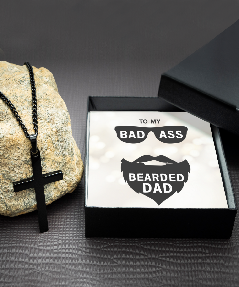 To My Badass Bearded Dad, Black Cross Necklace For Dad, Birthday Gift From Daughter To Dad, Father's Day Gift For Him